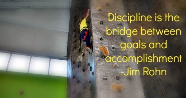 Discipline is the Bridge Between Goals and Accomplishment