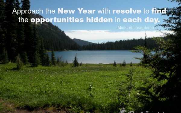 Resolve to Find Opportunities in Each Day